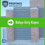 Bahçe Giriş Kapısı