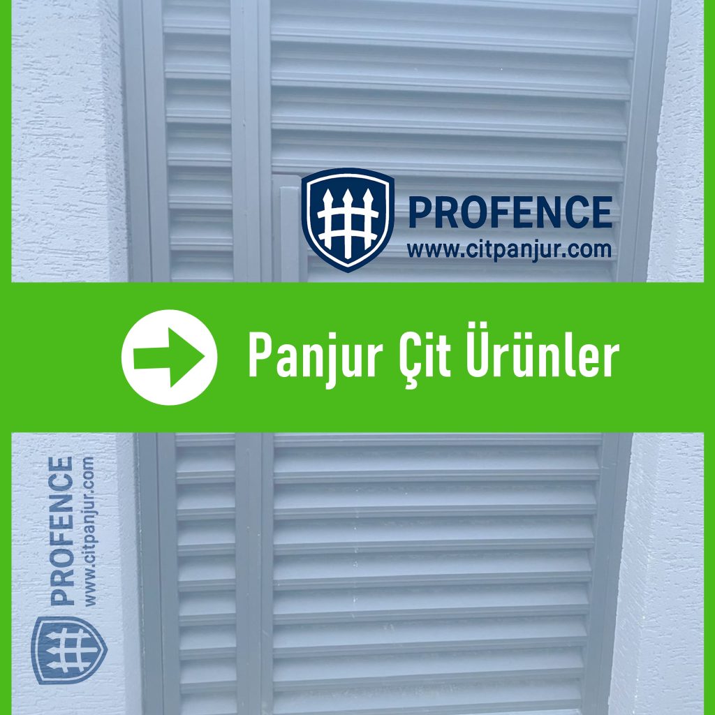 Panjur Çit Ürünler