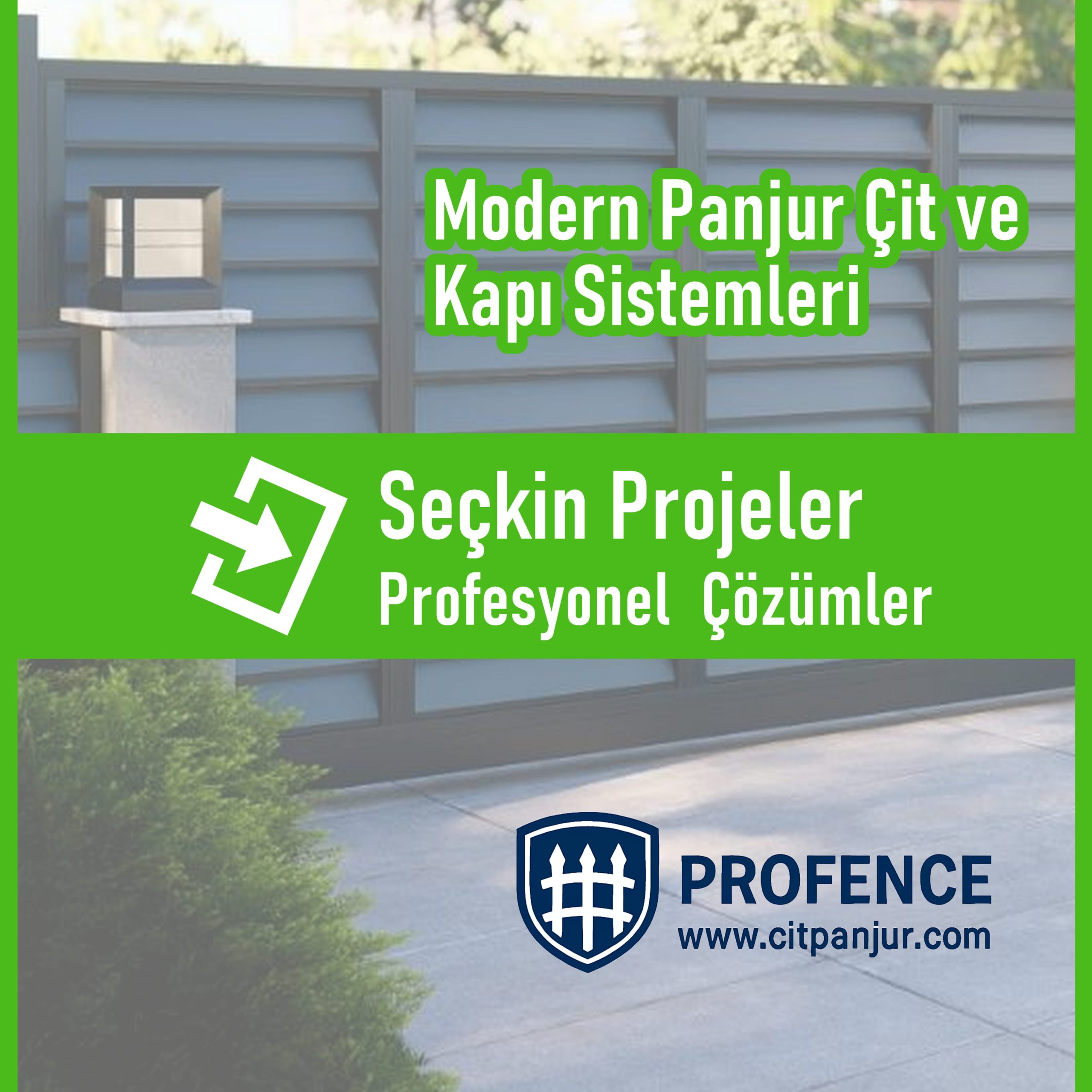 Panjur Çit ve Kapı Sistemleri Projeler